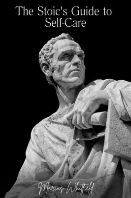 Stoic's Guide to Self-Care