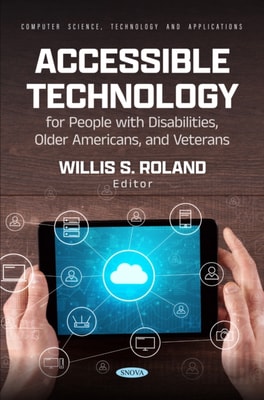 Accessible Technology for People with Disabilities, Older Americans, and Veterans