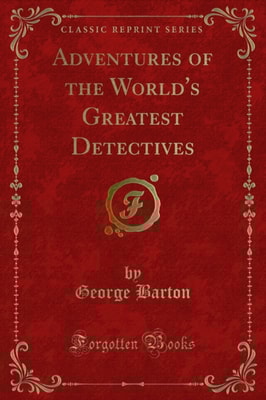 Adventures of the World's Greatest Detectives
