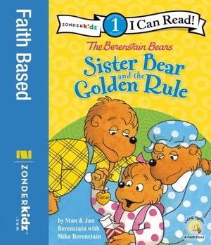 Berenstain Bears Sister Bear and the Golden Rule