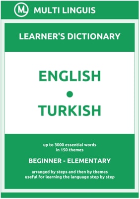 English-Turkish (the Step-Theme-Arranged Learner's Dictionary, Steps 1 - 2)