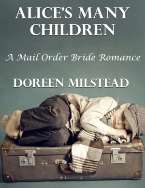 Alice's Many Children: A Mail Order Bride Romance