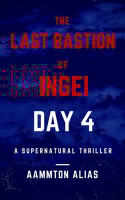 Last Bastion of Ingei: Day 4