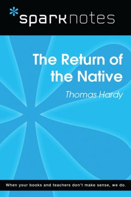 Return of the Native (SparkNotes Literature Guide)