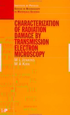 Characterisation of Radiation Damage by Transmission Electron Microscopy