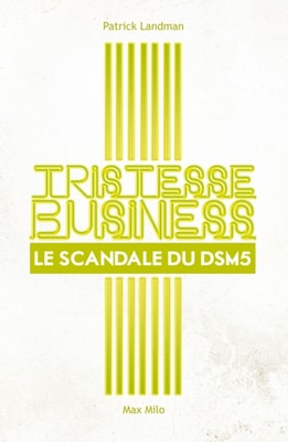 Tristesse Business. Le scandale du DSM-5