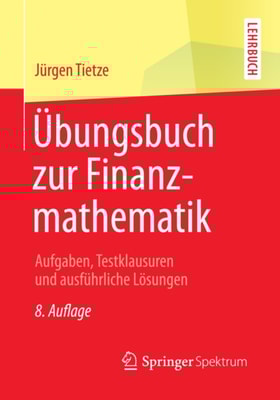 Übungsbuch zur Finanzmathematik