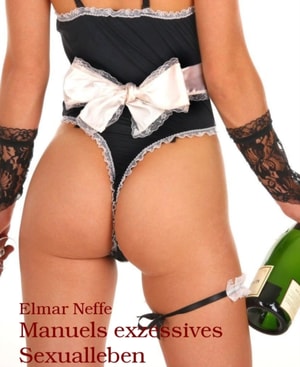 Manuels exzessives Sexualleben