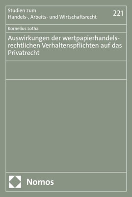 Auswirkungen der wertpapierhandelsrechtlichen Verhaltenspflichten auf das Privatrecht