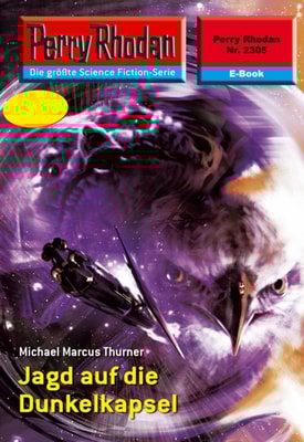 Perry Rhodan 2305: Jagd auf die Dunkelkapsel