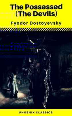 The Possessed (The Devils) (Phoenix Classics)