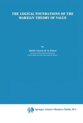 Logical Foundations of the Marxian Theory of Value