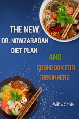 New Dr. Nowzaradan Diet Plan and Cookbook for Beginners