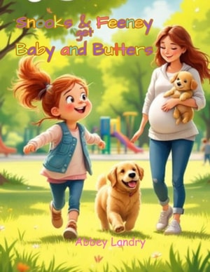 Snooks & Feeney Get Baby and Butters