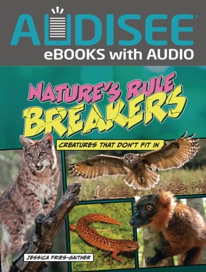 Nature's Rule Breakers