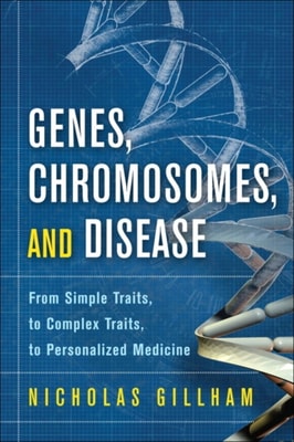 Genes, Chromosomes, and Disease