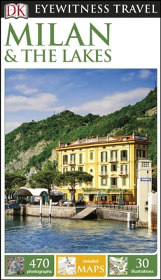 DK Eyewitness Milan and the Lakes