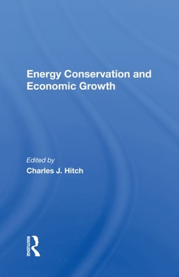Energy Conservation And Economic Growth