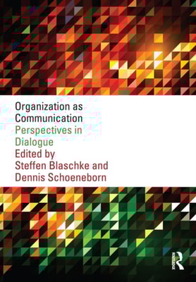 Organization as Communication