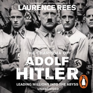 Dark Charisma of Adolf Hitler