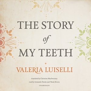 Story of My Teeth