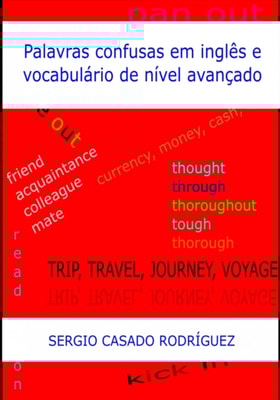 Palavras confusas em inglês e vocabulário de nível avançado