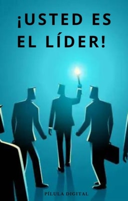 ¡Usted es el líder!