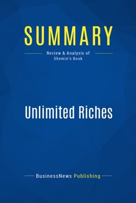 Summary: Unlimited Riches