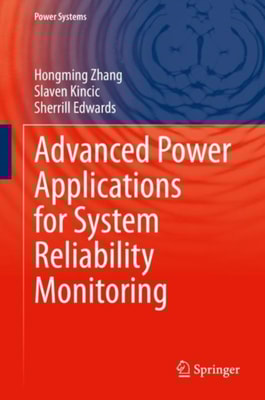 Advanced Power Applications for System Reliability Monitoring