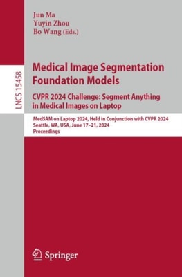 Medical Image Segmentation Foundation Models. CVPR 2024 Challenge: Segment Anything in Medical Images on Laptop
