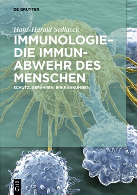Immunologie – die Immunabwehr des Menschen