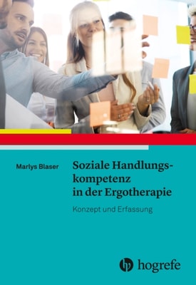 Soziale Handlungskompetenz in der Ergotherapie