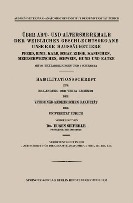 Über Art- und Altersmerkmale der Weiblichen Geschlechtsorgane Unserer Haussäugetiere
