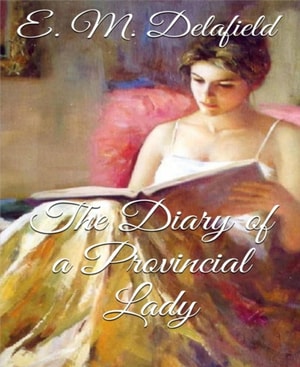 Diary of a Provincial Lady (Annotated)
