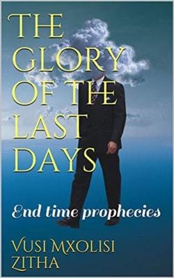 glory of the last days