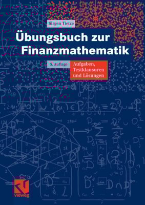 Übungsbuch zur Finanzmathematik