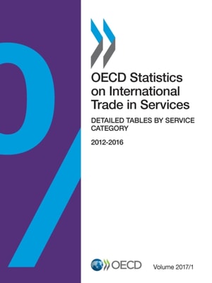 OECD Statistics on International Trade in Services, Volume 2017 Issue 1 Detailed Tables by Service Category