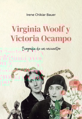 Virginia Woolf y Victoria Ocampo