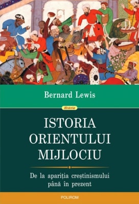 Istoria Orientului Mijlociu. De la apariția creștinismului până în prezent