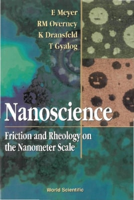 Nanoscience: Friction And Rheology On The Nanometer Scale