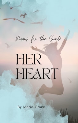 Her Heart!  Poems for the Soul