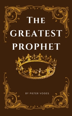 Greatest Prophet