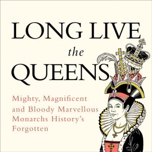 Long Live the Queens
