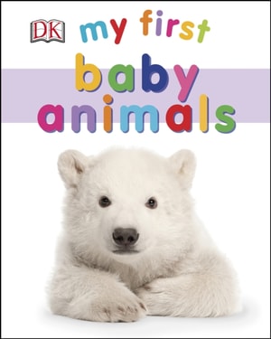 My First Baby Animals