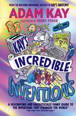 Kay s Incredible Inventions