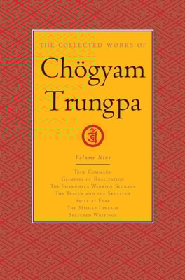 Collected Works of Chogyam Trungpa, Volume 9
