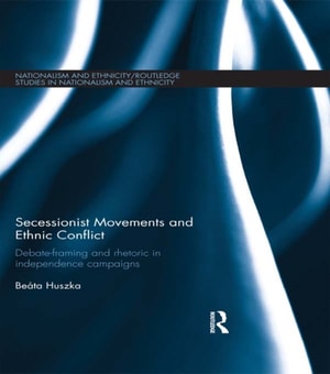 Secessionist Movements and Ethnic Conflict