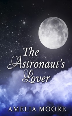 Astronaut's Lover (Book 3 of &quote;Erotic Love Stories&quote;)