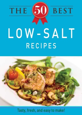 50 Best Low-Salt Recipes