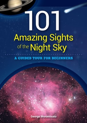 101 Amazing Sights of the Night Sky
